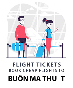 compare-flight-tickets-buon-ma-thuot-vietnam
