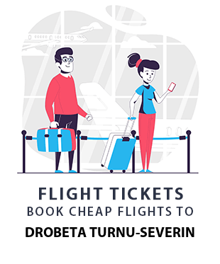 compare-flight-tickets-drobeta-turnu-severin-romania