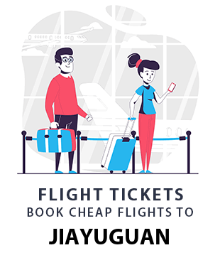 compare-flight-tickets-jiayuguan-china