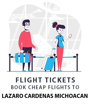 compare-flight-tickets-lazaro-cardenas-michoacan-mexico