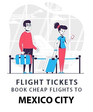 compare-flight-tickets-mexico-city-mexico